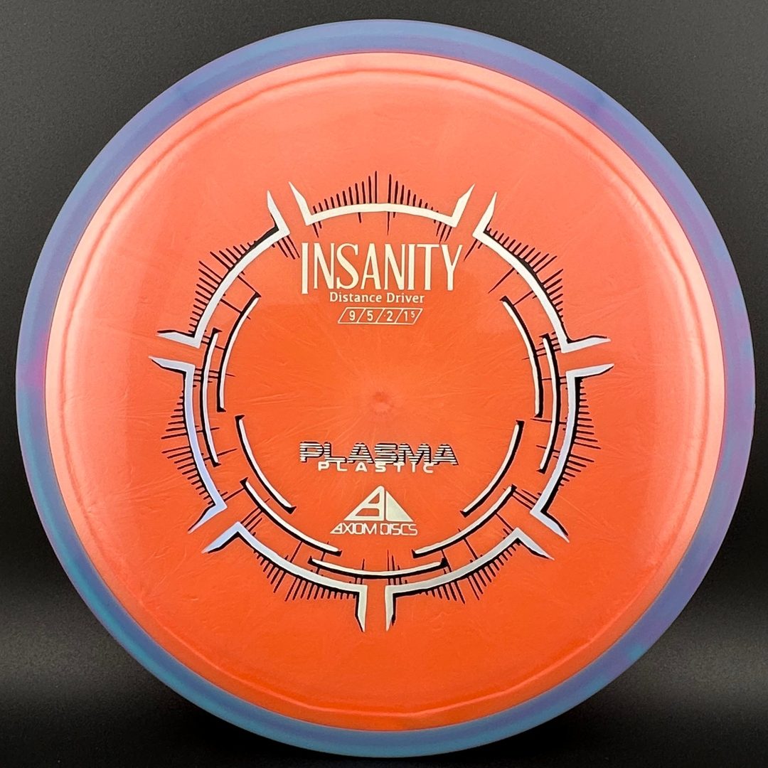 Plasma Insanity