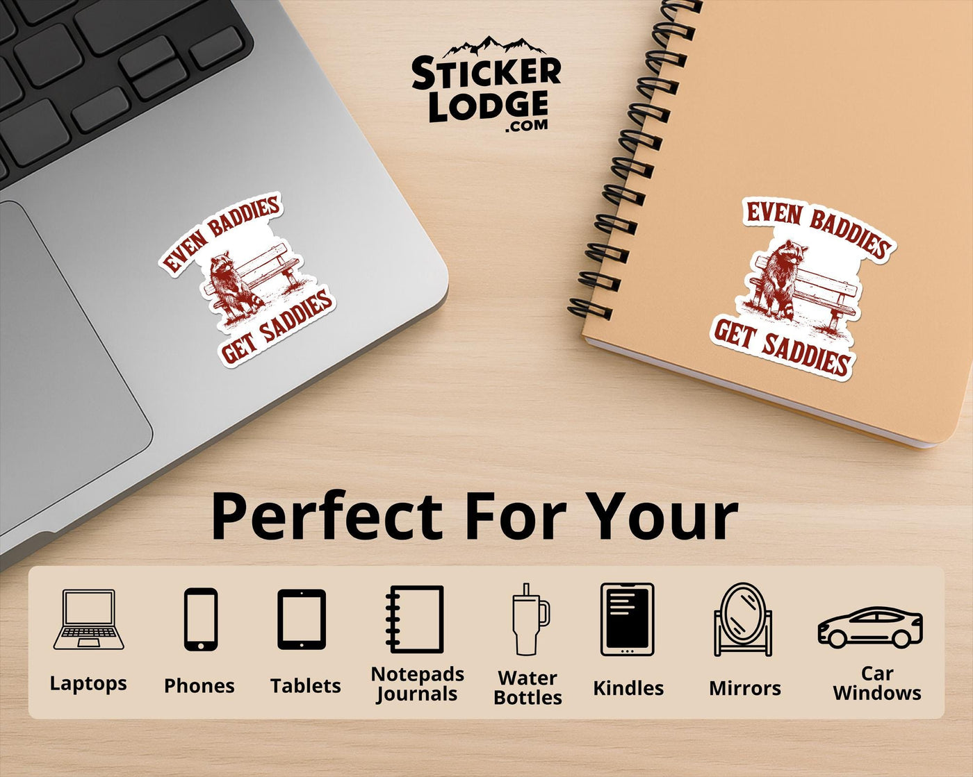 Even Baddies Get Saddies Vinyl Sticker