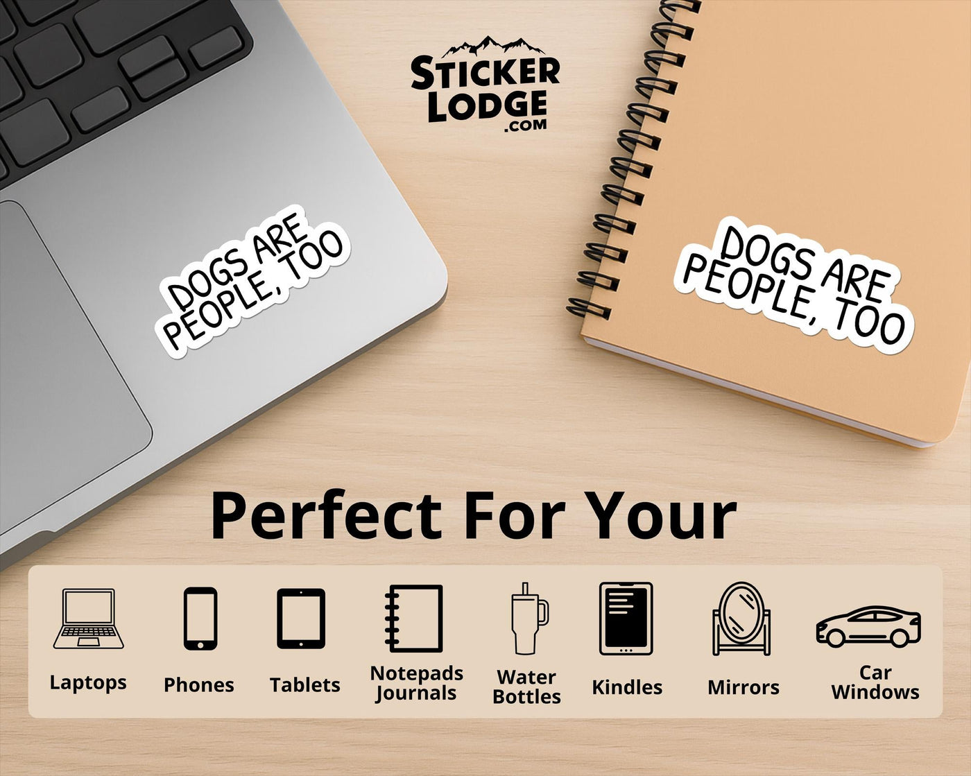 Dogs Are People Too Vinyl Sticker
