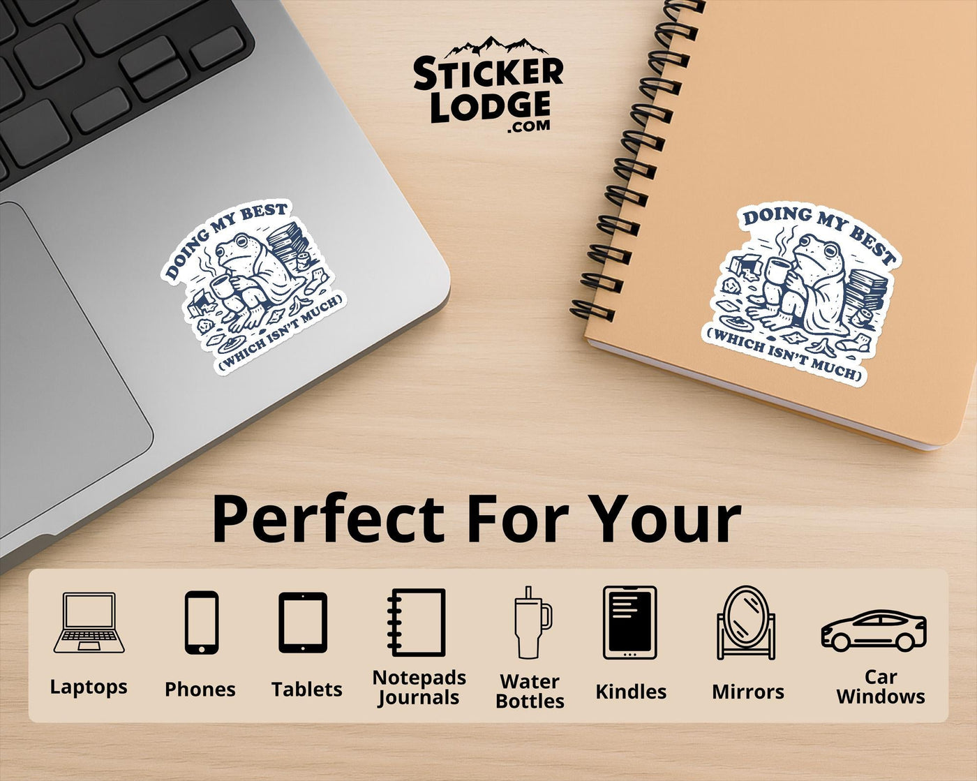 Doing My Best Which Isnt Much Vinyl Sticker