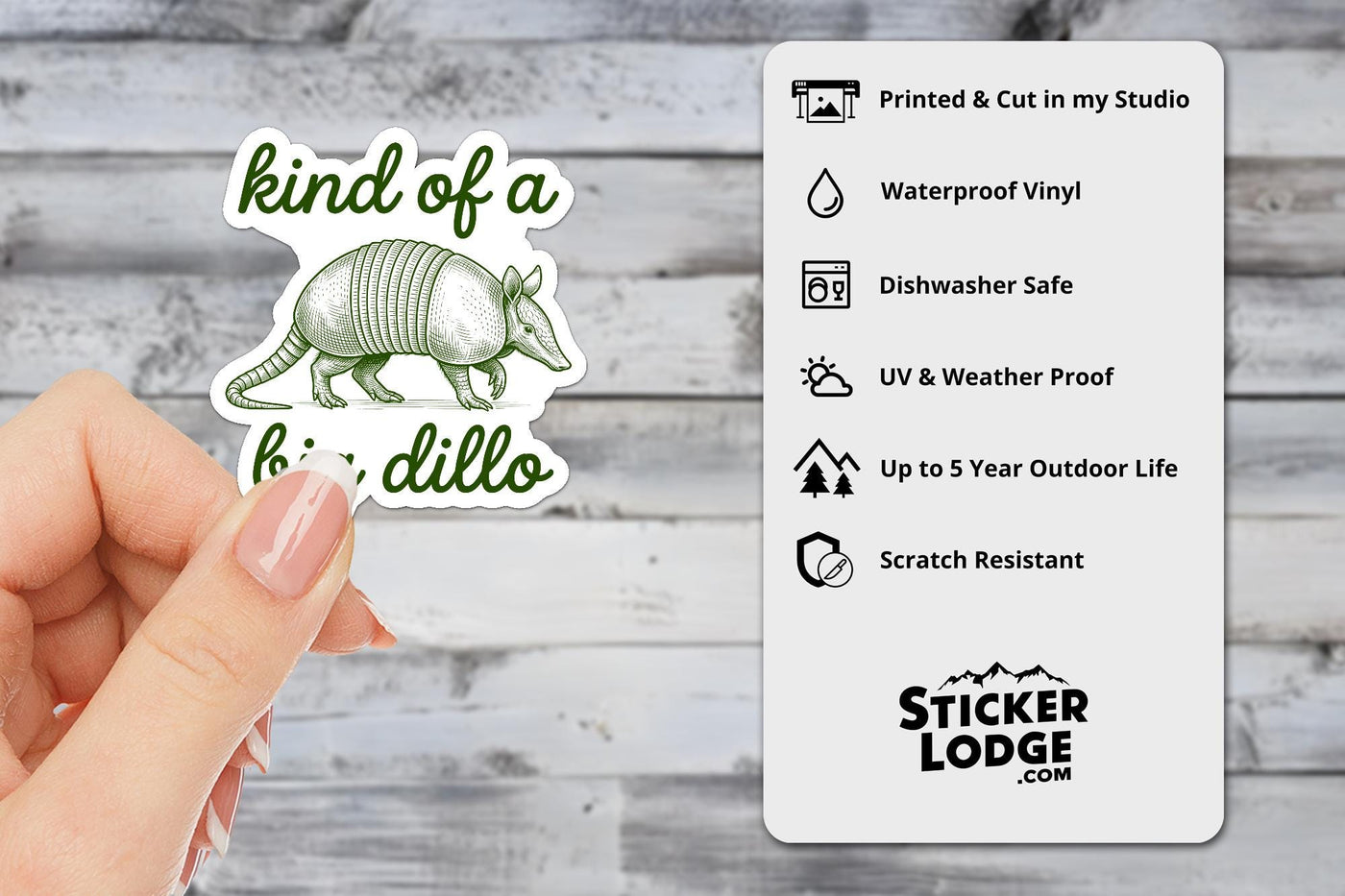 Kind Of A Big Dillo Vinyl Sticker